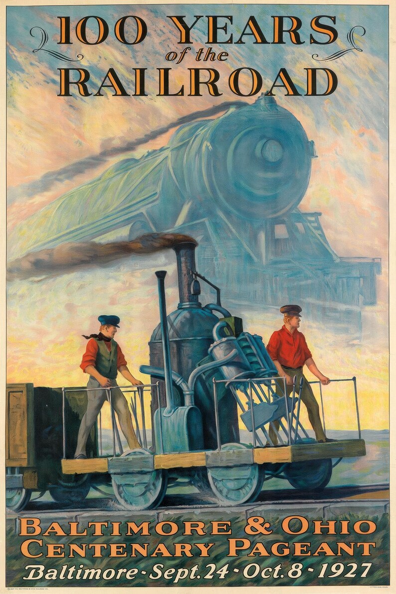 100 Years of the Railroad – Baltimore & Ohio Railroad Centenary 1927 Vintage Train Poster Print